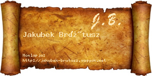 Jakubek Brútusz névjegykártya